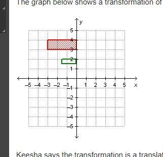 Keesha says the transformation is a translation, but Teagan says that the transformation-example-1