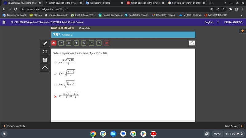 Which equation is the inverse of y = 7x2 – 10? y = StartFraction plus-or-minus StartRoot-example-1