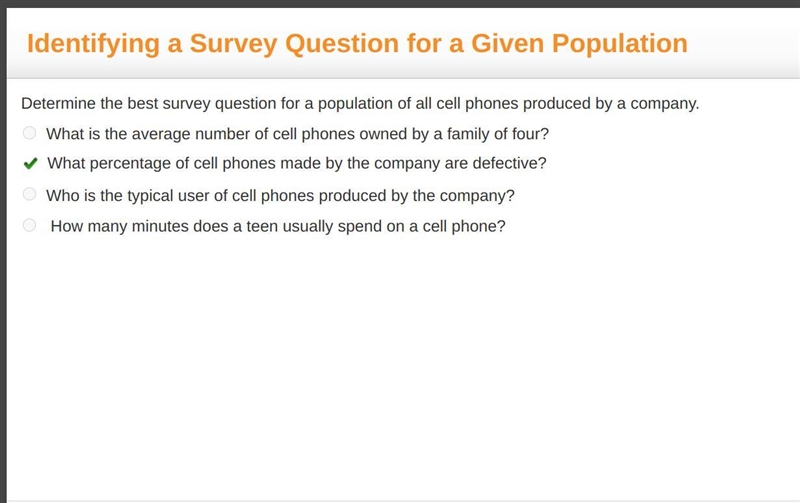 Determine the best survey question for a population of all cell phones produced by-example-1