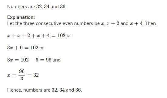 The sum of three consecutive even integers is 102. Find the largest of the three integers-example-1