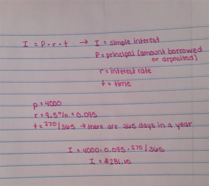 PLEASE HELP MATH ABOUT BANKING! A deposit of $4,000 at 9.5% for 270 days = $_____? A-example-1