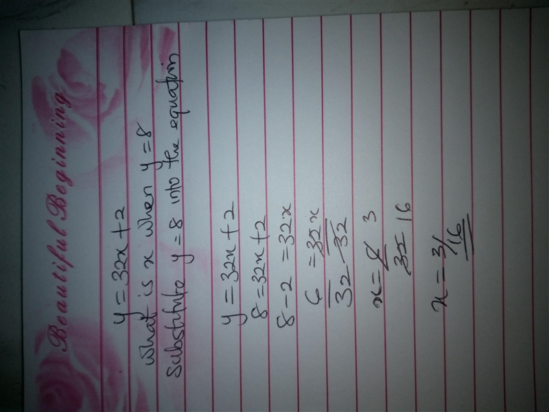 Given the equation when y=32x+2 what is the value of x when y=8-example-1