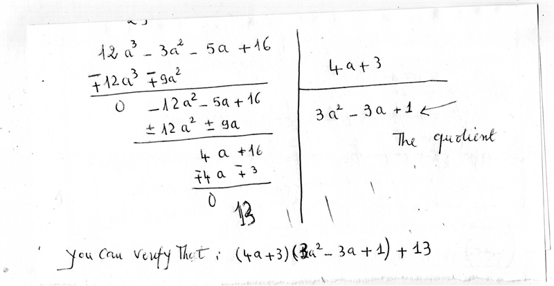 Find the quotient using long division. 12a^3-3a^2- 5a + 16/ 4a +3-example-1