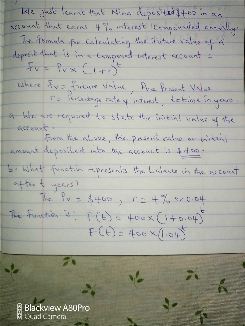 4. Nina deposits $400 in an account that earns 4% interest, compounded annually. A-example-1