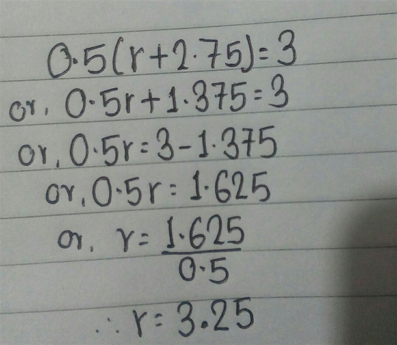 0.5(r+2.75)=3 sovle for r-example-1