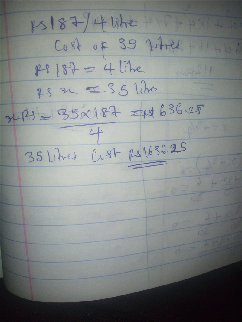 Petrol at a place costs 187/ 4 Rs/litre. what is the cost of 35 litres of petrol ?-example-1