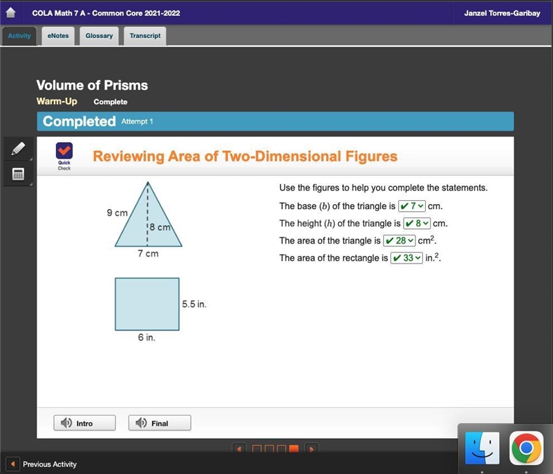 A triangle with base 7 centimeters and height 8 centimeters. A rectangle with length-example-1