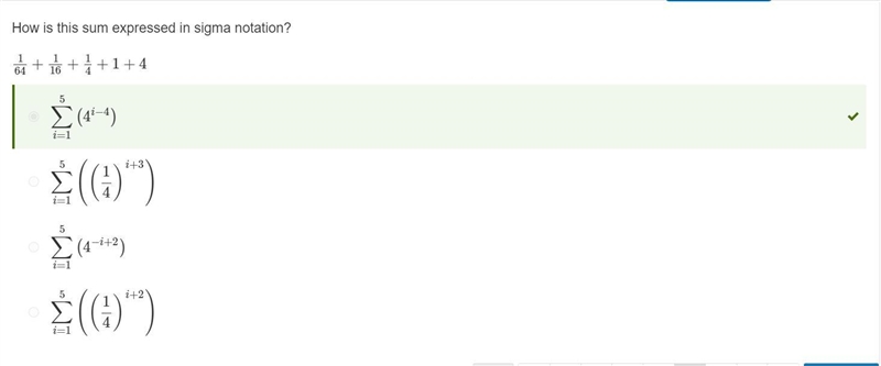 How is the sum expressed in sigma notation? 1/64+1/16+1/4+1+4-example-1