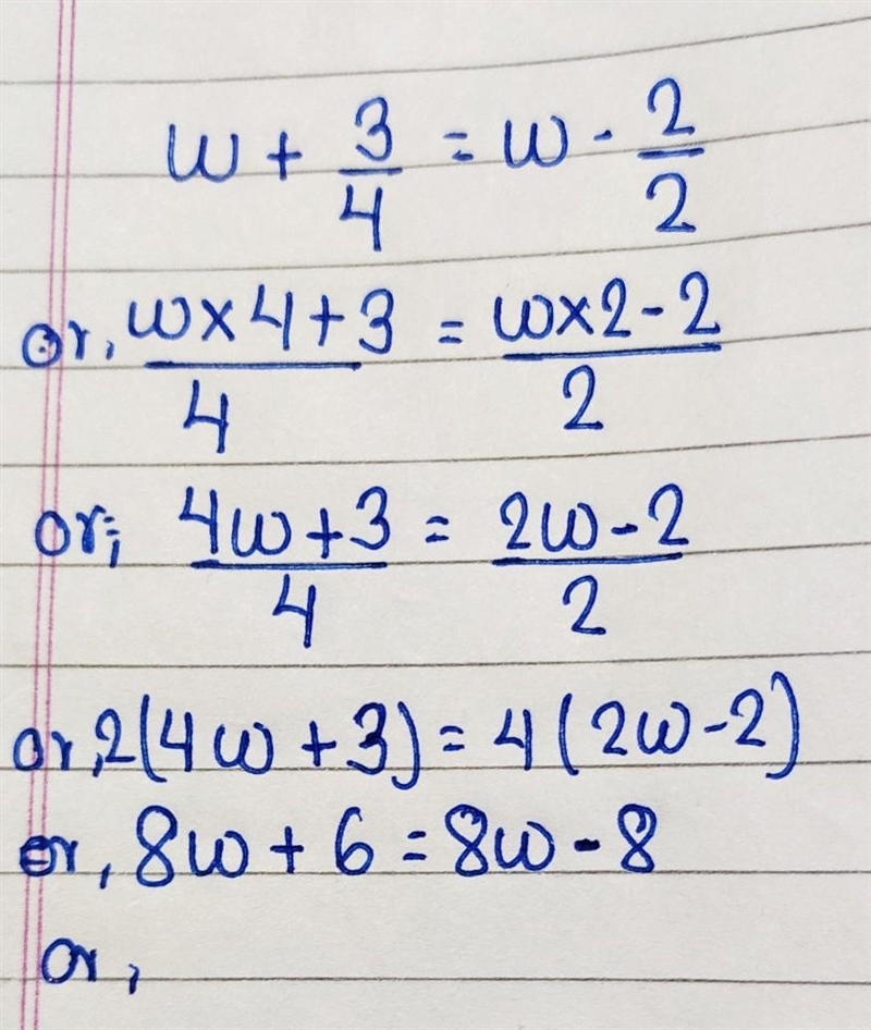 6) What is the value of w? w + 3 /4 = w - 2 /2-example-1