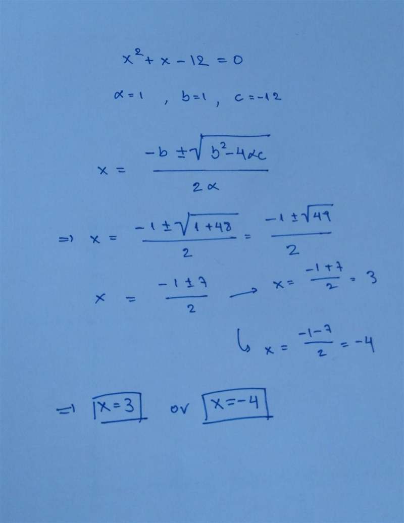 Use the quadratic formula to solve the quadratic equation. x2 + x = 12-example-1