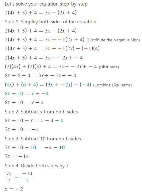 In order to solve for the variable in the equation 2 (4 x + 3) + 4 = 3 x minus (2 x-example-1