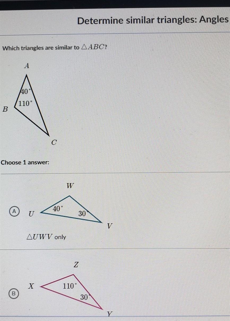 Which triangles are similar to the change in ABC? C. Both D. Neither​-example-1