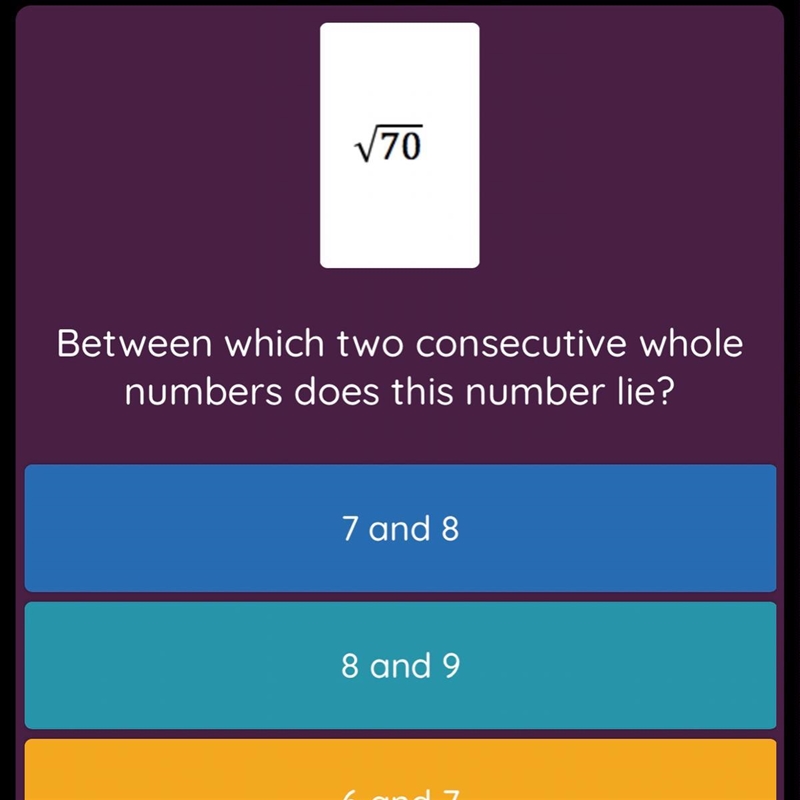 Between which consecutive whole numbers does 70 lie-example-1