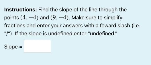 Find the slope of the line through the points (4,-4) and (9,-4).-example-1