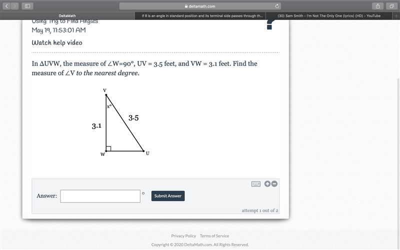 In ΔUVW, the measure of ∠W=90°, UV = 3.5 feet, and VW = 3.1 feet. Find the measure-example-1