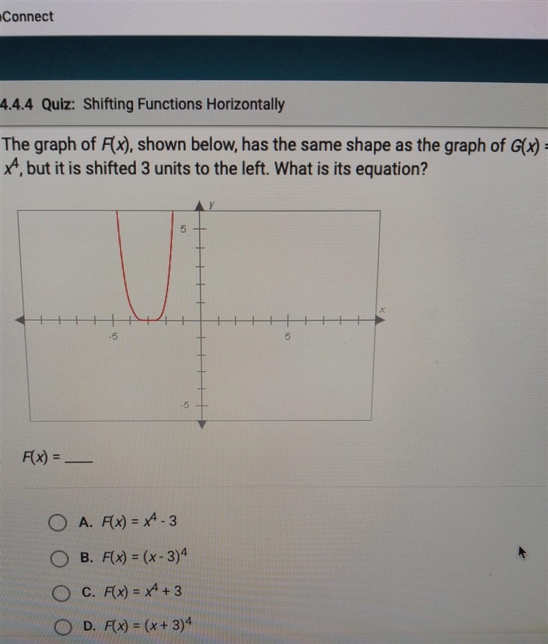 The graph of f(x), shown below, has the same shape as the graph of g(x)=x^4, but it-example-1