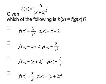 Which of the following is h(x) = f(g(x))?-example-1