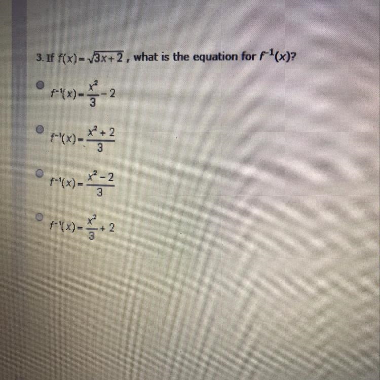 3. If f(x)= 3x+ 2 , what is the equation for f^-1(x)-example-1