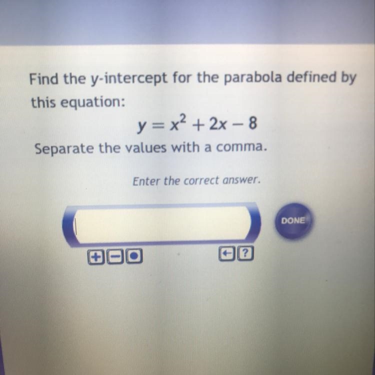 Find the y-intercept for the parabola defined by this equation: y=x^2+ 2x – 8-example-1