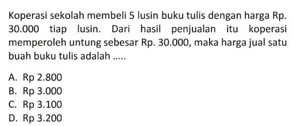 koperasi sekolah membeli 5 lusin buku tulis dengan harga 30.000 tiap lusin. dari hasil-example-1