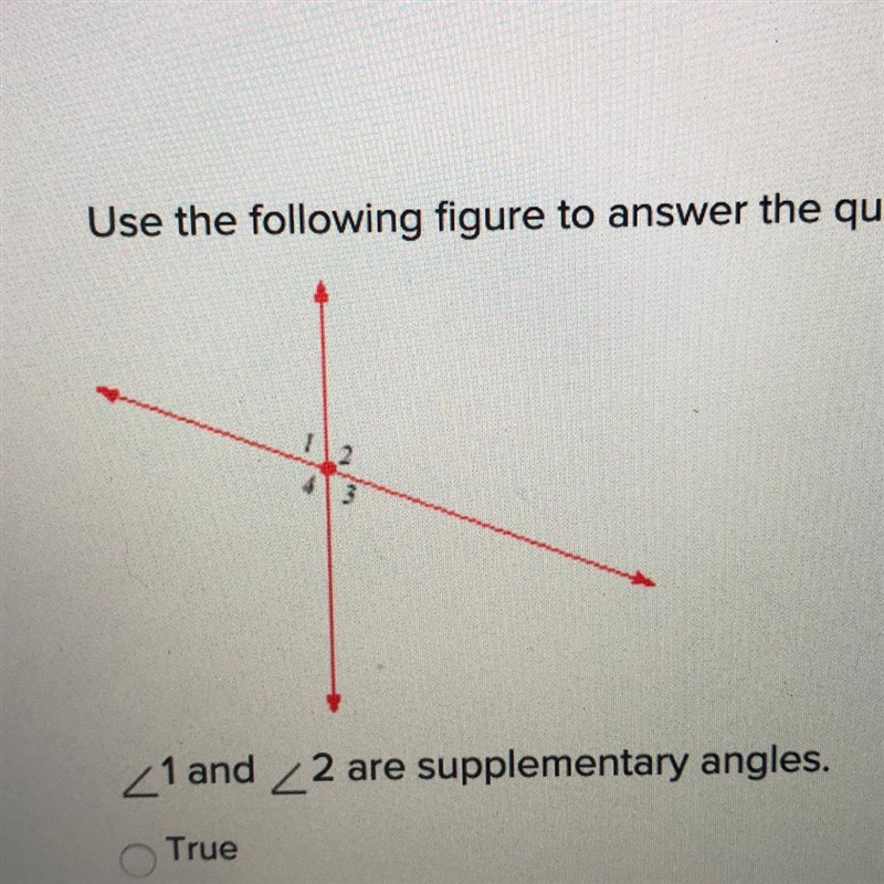 Use the following figure to answer the question. ∠ 1 and ∠ 2 are supplementary angles-example-1