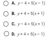 Which equation describes the line with slope 5 that contains the point ( -1, 4)?-example-1