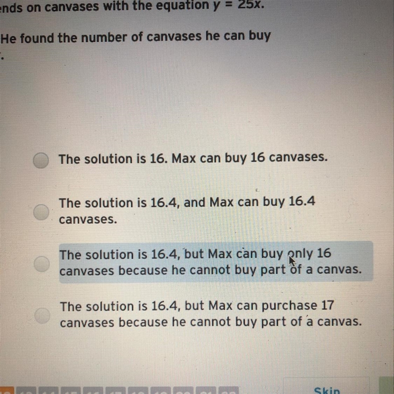 Max, an art teacher, buys canvases for $25 each. Max represents the amount he spends-example-1