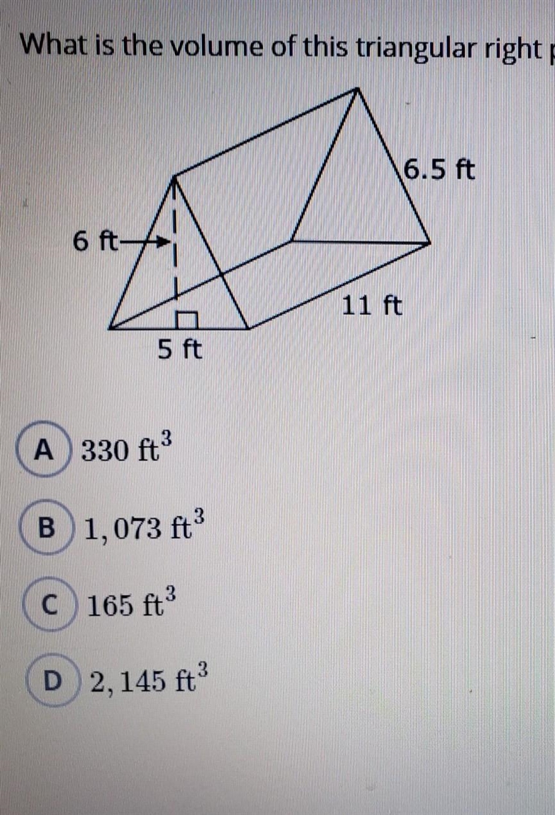 What is the volume of this triangular right prism? A 330 ft B 1,073 ft C 165 ft D-example-1