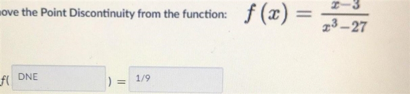 Help me answer this please ( remove the point discontinuity from the function )​-example-1