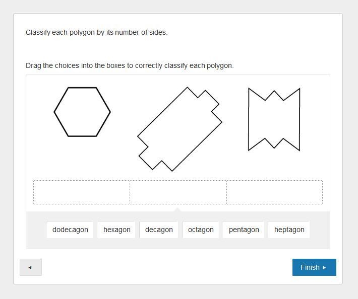 Classify each polygon by its number of sides. Drag the choices into the boxes to correctly-example-1