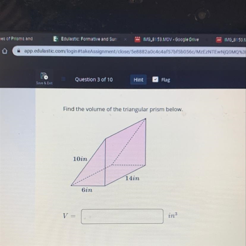 Find the volume of the triangular prism below. 10in 14in 6in V-example-1