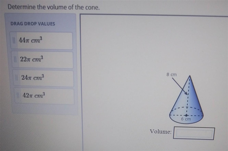 Determine the volume of the cone. ​-example-1