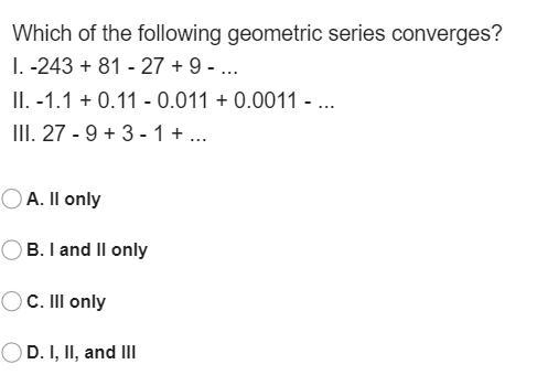 Which of the following geometric series converges?-example-1