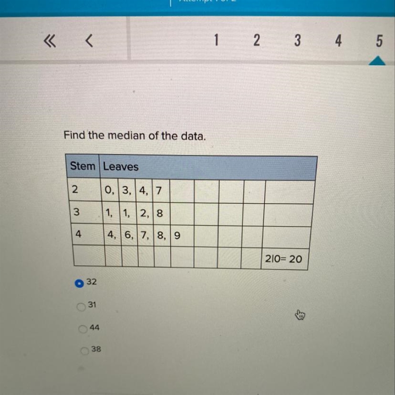 Find the median of the data. 32 31 44 38-example-1