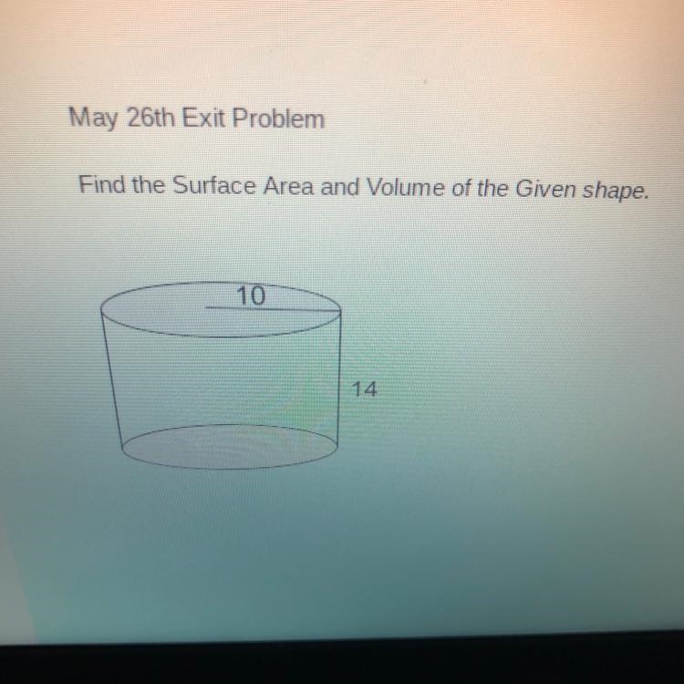 Find the Surface Area and Volume of the Given shape.-example-1