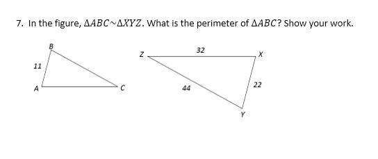 10 POINTS!!! In the figure, ∆ABC~∆XYZ. What is the perimeter of ∆ABC? Show your work-example-1