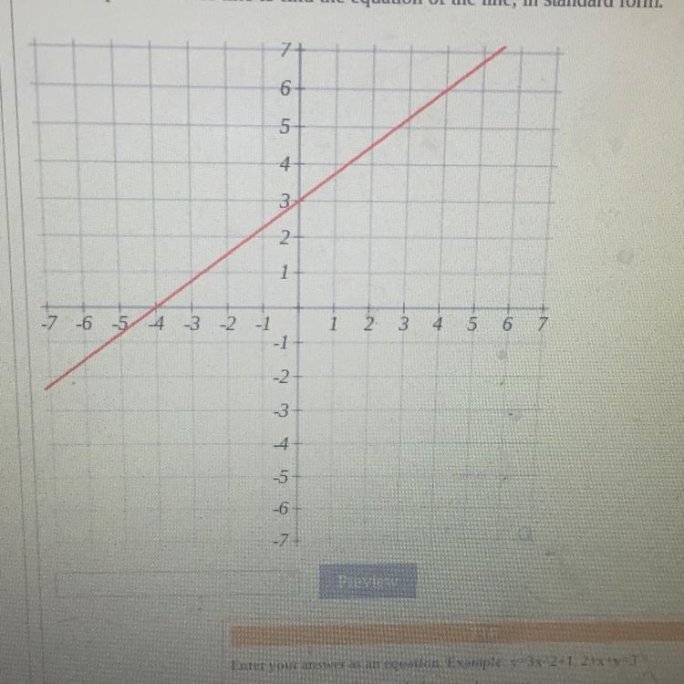 Help. Use two points on the line to find the equation of the line in,standard form-example-1