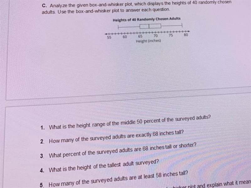 C. Analyze the given box-and-whisker plot, which displays the heights of 40 randomly-example-1