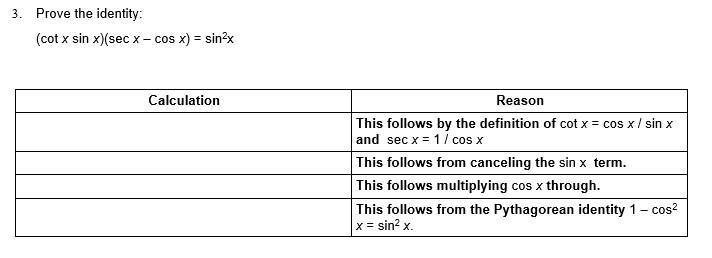 Prove the identity (cot x sin x)(sec x – cos x) = sin^2x-example-1