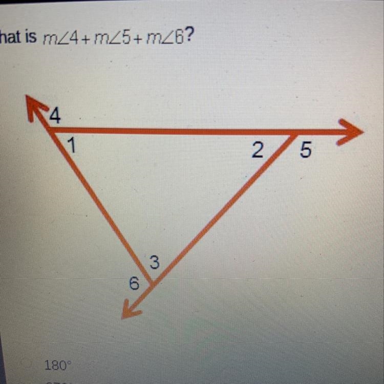 What is m<4+ m<5+ m<6? 180° 270° 300°-example-1