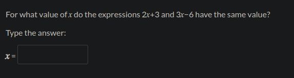 What value of do the expressions 2+3 and 3−6 have the same value?-example-1