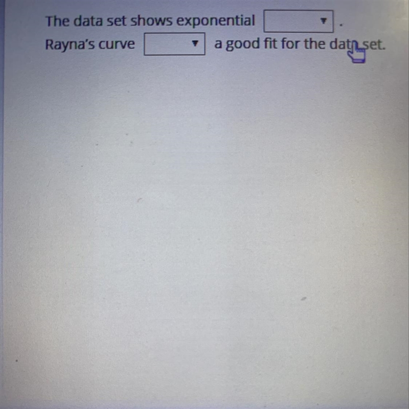 Rayna found the curve of best fit for a set of data that represents an exponential-example-1