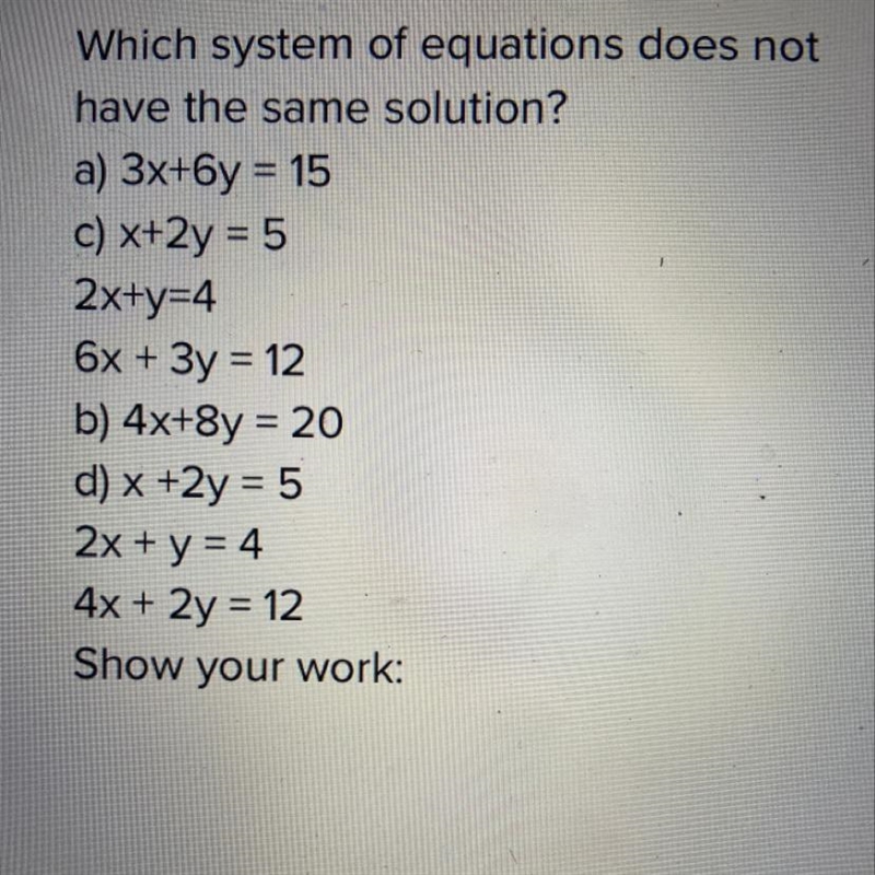 What system of equations does not have the same solution-example-1