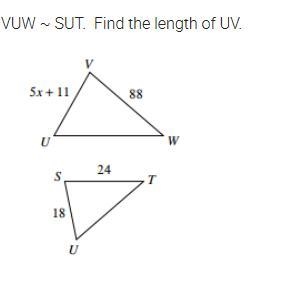 Triangle VUW is similar to triangle SUT. (VUW~SUT) Find the length of UV.-example-1