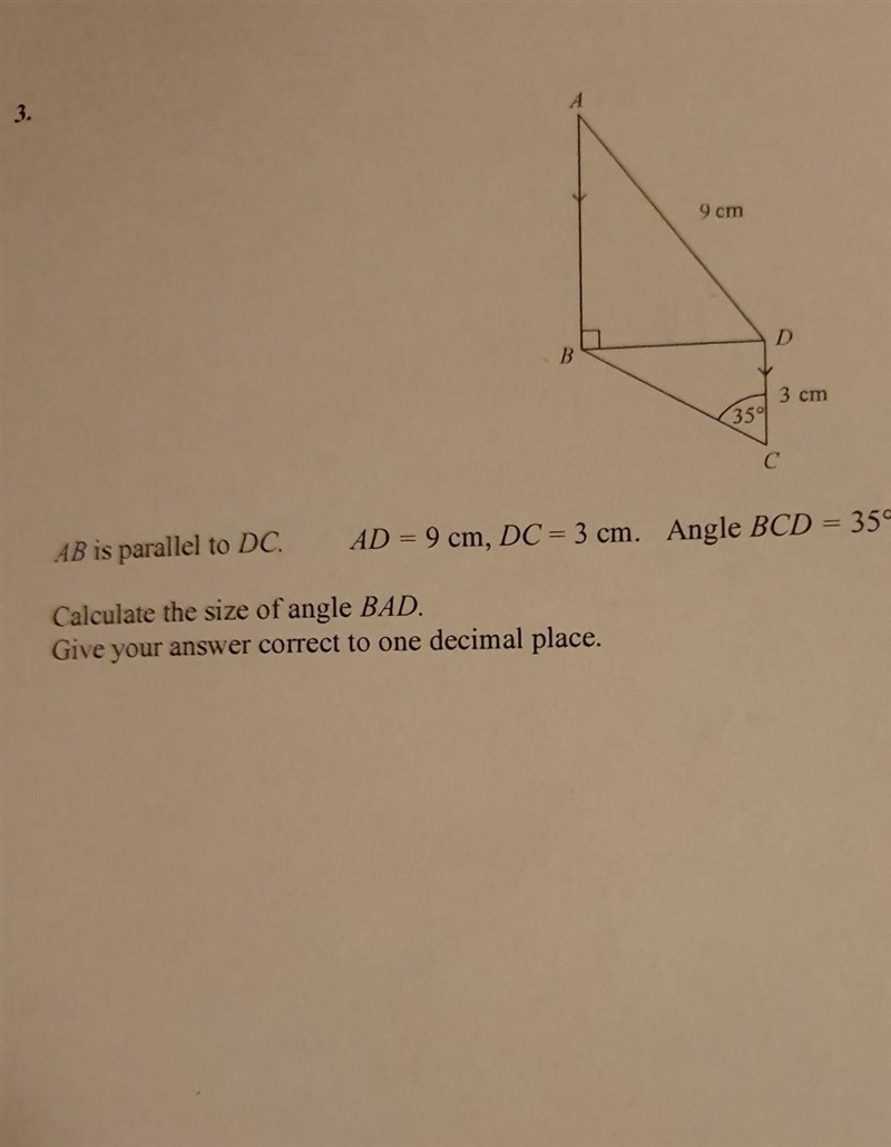 9 cm 3 cm AB is parallel to DC. AD = 9 cm, DC = 3 cm. Angle BCD = 35° Angle ABD = 90° Calculate-example-1