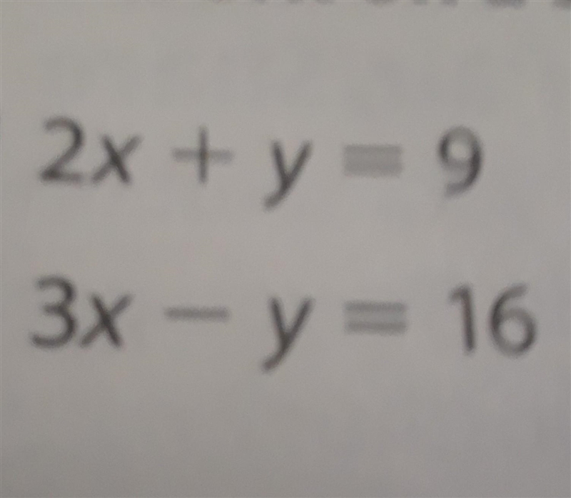 2x + y = 9 3x - y = 16​-example-1