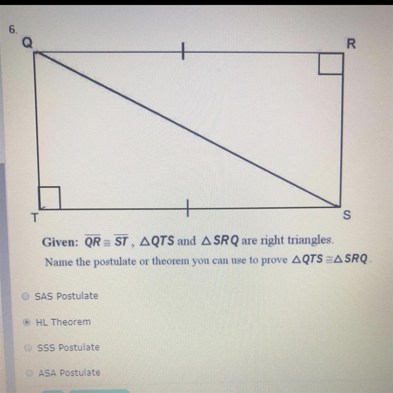 Someone PLEASE HELP A: SAS Postulate B: HL Theorem C: SSS Postulate D: ASA Postulate-example-1