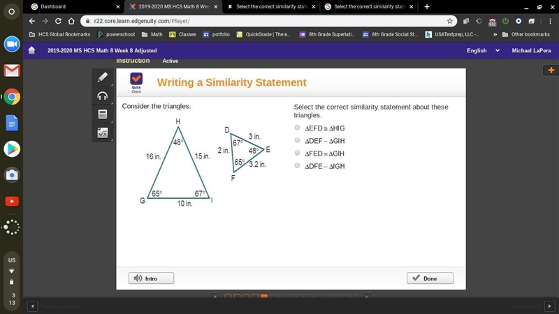 Select the correct similarity statement about these triangles. Triangle E F D is congruent-example-1