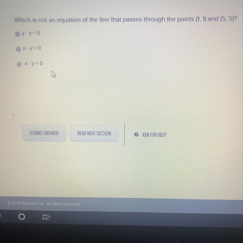 Which is not an equation of the line that passes through the points (1, 1) and (5, 5)?-example-1