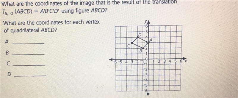 What are the coordinates of the image that is the result of the translation T. 2 (ABCD-example-1